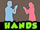 Hands
